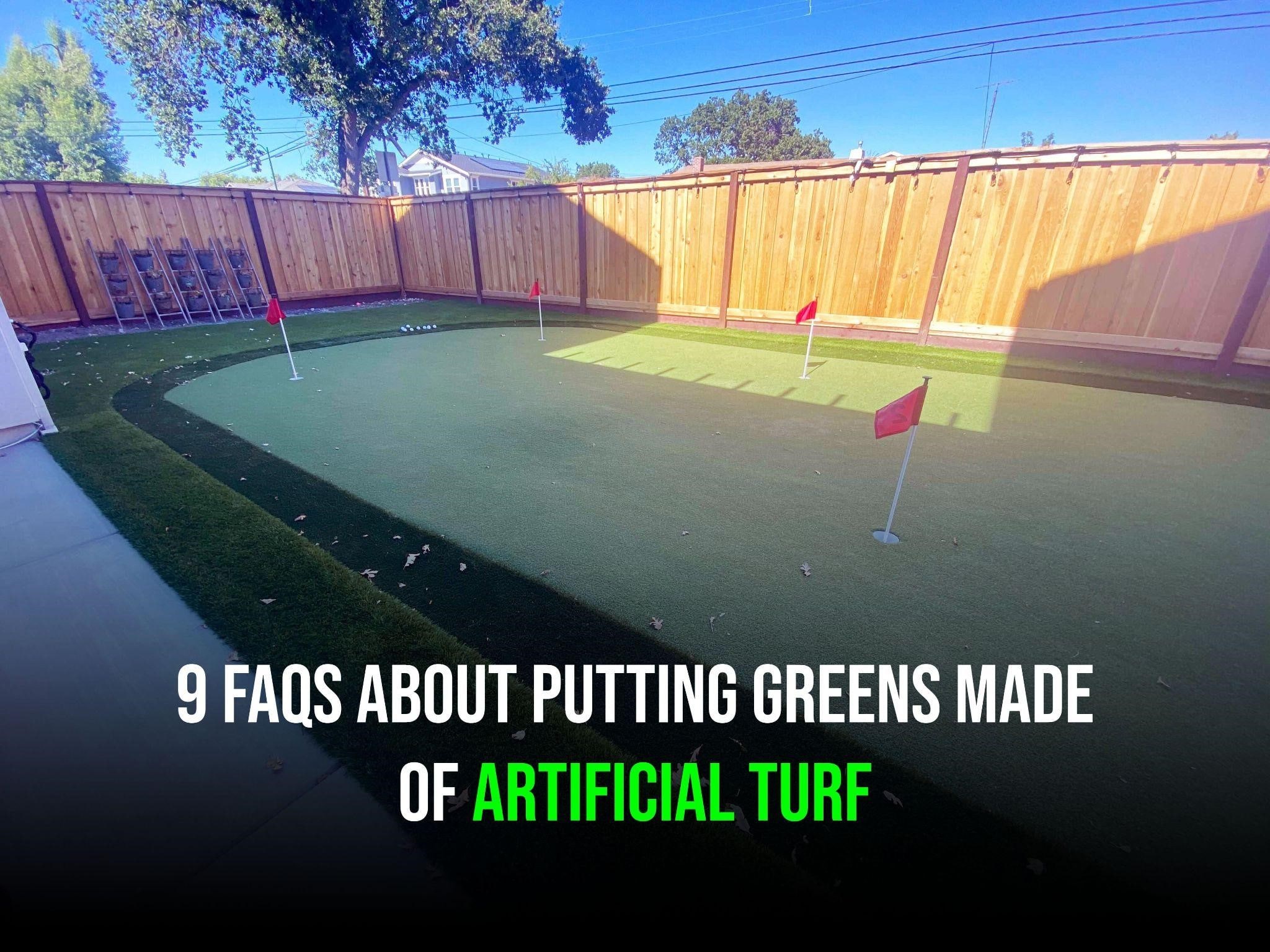 9 FAQs About Putting Greens Made of Artificial Turf in Houston