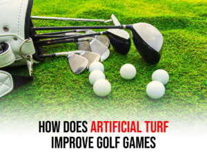 How-Does-Artificial-Turf-Improve-Golf-Games-rt2-1