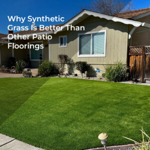 Why-Artificial-Grass-Is-Better-Than-Other-Patio-Floorings-RT1