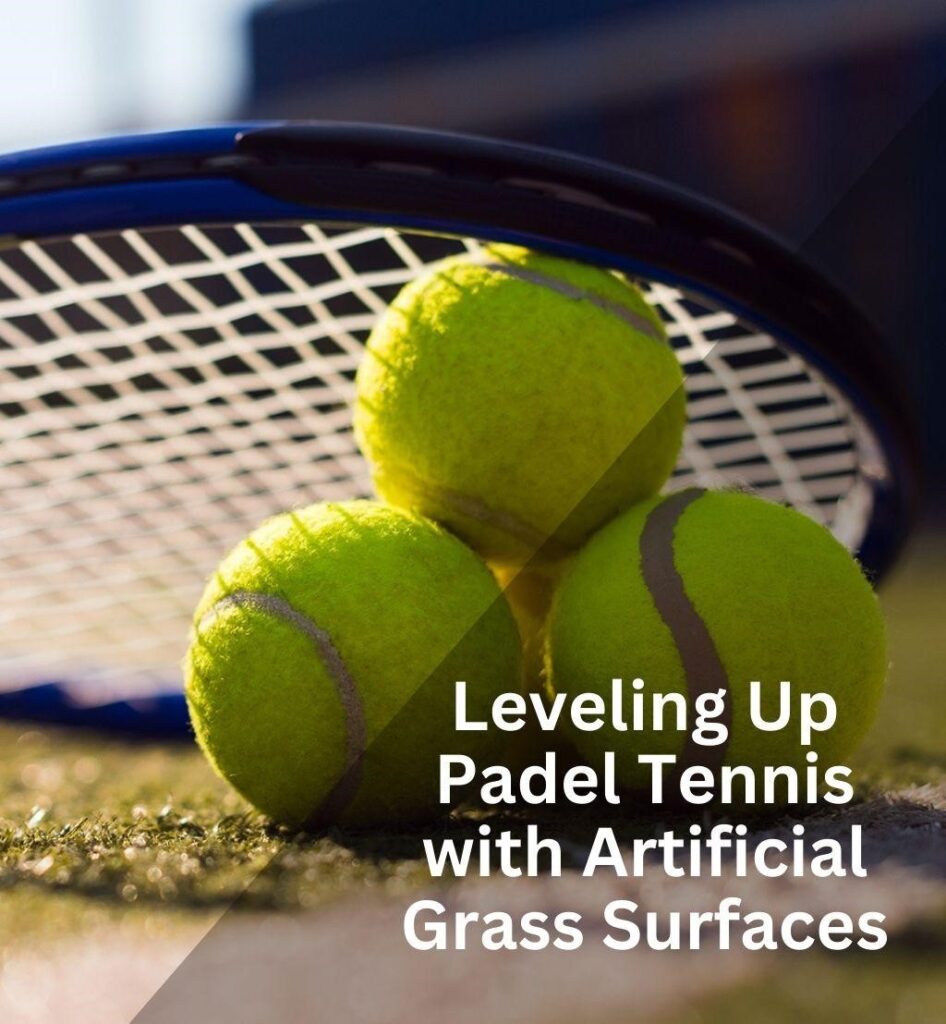 Transform Your Facility's Courts with Artificial Grass Built for Padel Tennis