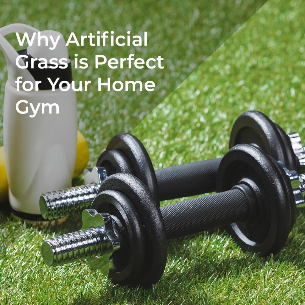 Why Artificial Grass is Perfect for Your Home Gym - Realturf 2