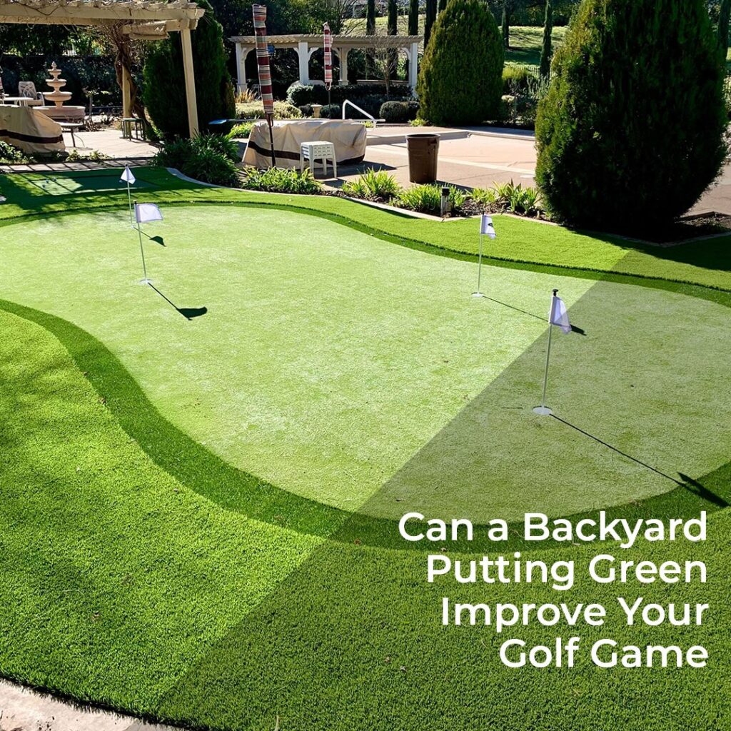 Can a Backyard Putting Green Improve Your Golf Game - realturf 2